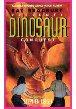 Ray Bradbury Presents Dinosaur Conquest