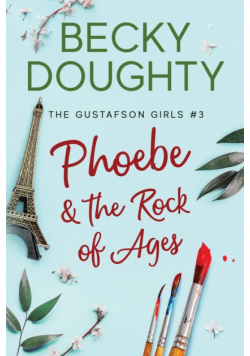 Phoebe and the Rock of Ages