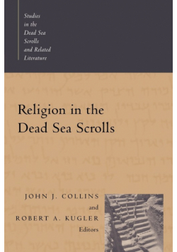 Religion in the Dead Sea Scrolls