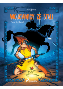 Los Elfów. Los Elfów 1: Wojownicy ze stali (#1)