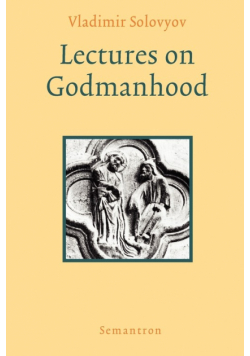 Lectures on Godmanhood
