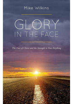 Glory in the Face