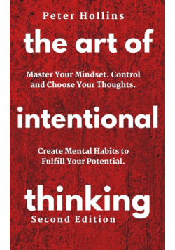 The Art of Intentional Thinking