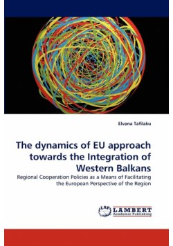 The dynamics of EU approach towards the Integration of Western Balkans