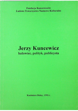 Jerzy Kuncewicz Ludowiec polityk publicysta