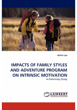 Impacts of Family Styles and Adventure Program on Intrinsic Motivation