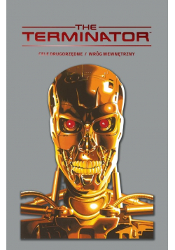 Terminator T.1 Cele Drugorzędne / Wróg wewnętrzny