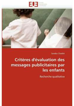 Critères d''évaluation des messages publicitaires par les enfants