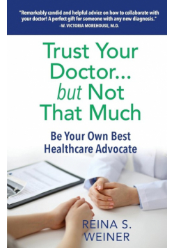 Trust Your Doctor ... but Not That Much