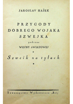 Przygody dobrego wojaka Szwejka podczas wojny światowej Szweik na tyłach 1931 r.