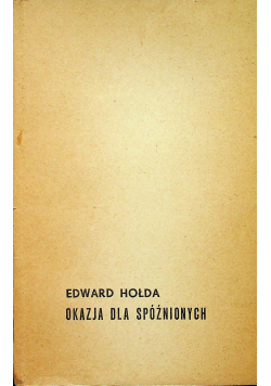 Okazja dla spóźnionych