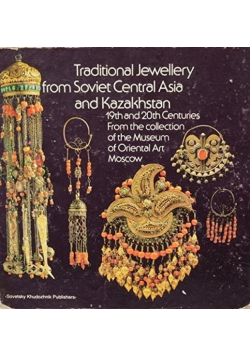 Traditional Jewellery from Soviet Central Asia and Kazakhstan