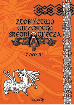 Zdobnictwo wczesnego średniowiecza T.3