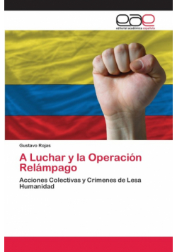 A Luchar y la Operación Relámpago