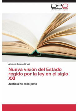Nueva Vision del Estado Regido Por La Ley En El Siglo XXI