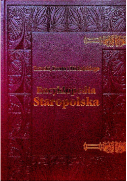 Encyklopedia staropolska Tom I