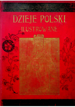 Dzieje Polski ilustrowane 1900r