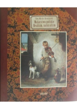 Malarstwo polskie Realizm naturalizm