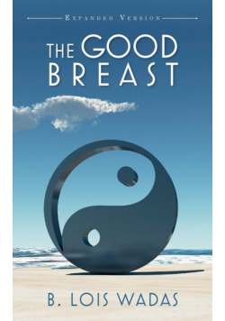 The Good Breast Expanded Version