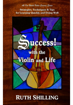 Success with the Violin and Life