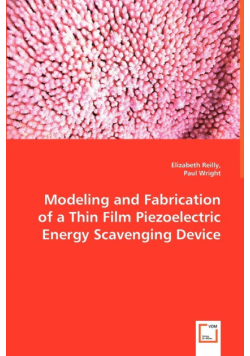 Modeling and Fabrication of a Thin Film Piezoelectric Energy Scavenging Device