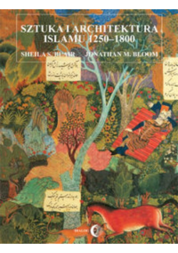 Sztuka i architektura islamu 1250-1800