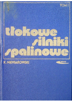 Tłokowe silniki spalinowe Tom I