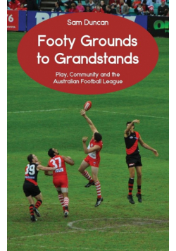 Footy Grounds to Grandstands