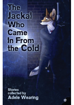 The Jackal Who Came in From the Cold