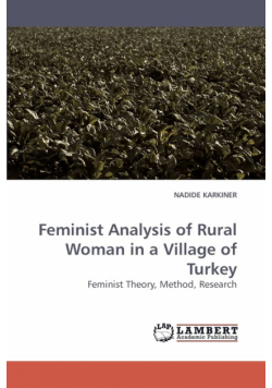 Feminist Analysis of Rural Woman in a             Village of Turkey
