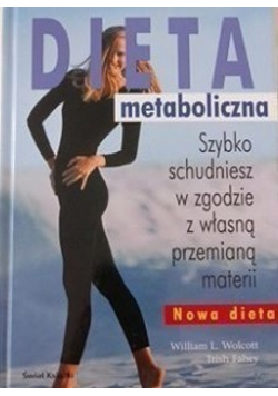 Dieta metaboliczna Szybko schudniesz w zgodzie z własną przemianą materii