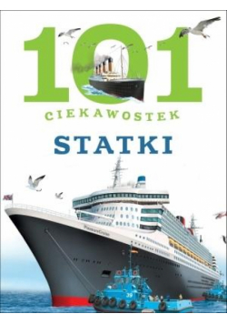 101 ciekawostek. Statki w.2015