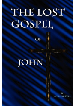 The Lost Gospel of John