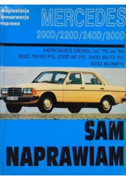 Sam naprawiam: Mercedes 200D / 220D / 240D / 300D