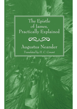 The Epistle of James, Practically Explained