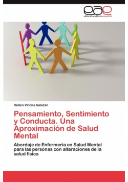 Pensamiento, Sentimiento y Conducta. Una Aproximacion de Salud Mental