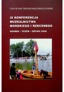 IX Konferencja Muzealnictwa Morskiego i Rzecznego