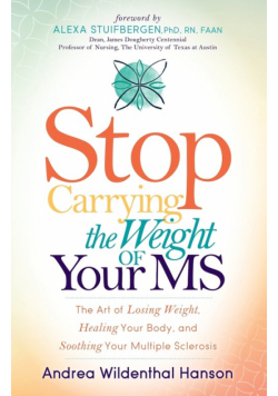 Stop Carrying the Weight of Your MS
