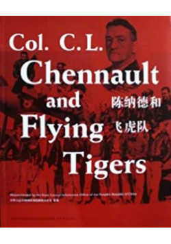 Col C L Chennault and flying tigers