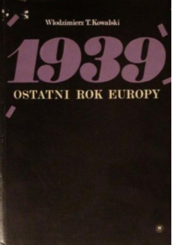 1939 Ostatni rok Europy