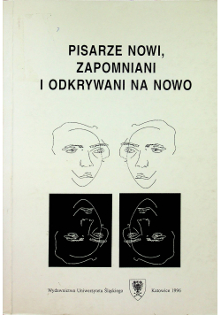 Pisarze nowi zapomniani i odkrywani na nowo