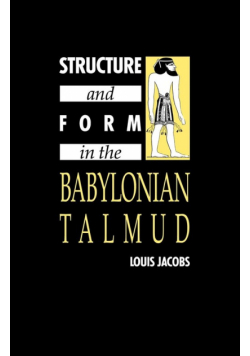 Structure and Form in the Babylonian Talmud