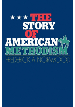 The Story of American Methodism
