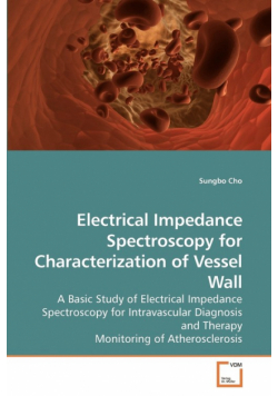 Electrical Impedance Spectroscopy for Characterization of Vessel Wall