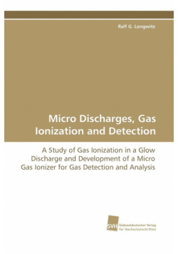 Micro Discharges, Gas Ionization and Detection