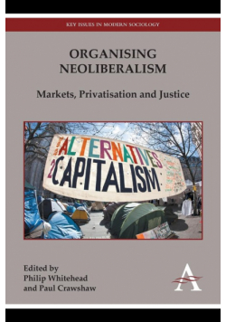 Organising Neoliberalism