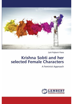 Krishna Sobti and her selected Female Characters