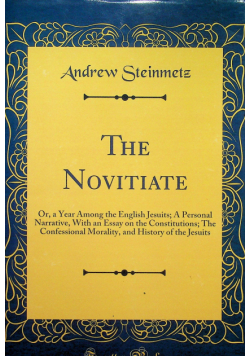 The Novitiate reprint z 1846r