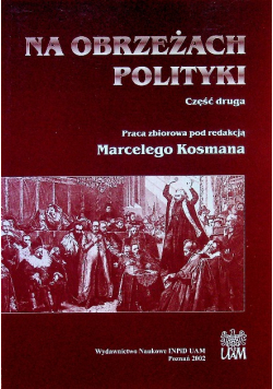 Na obrzeżach polityki Część druga
