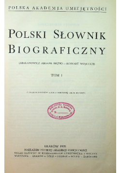 Polski Słownik Biograficzny tom 1 reprint z 1935 r.